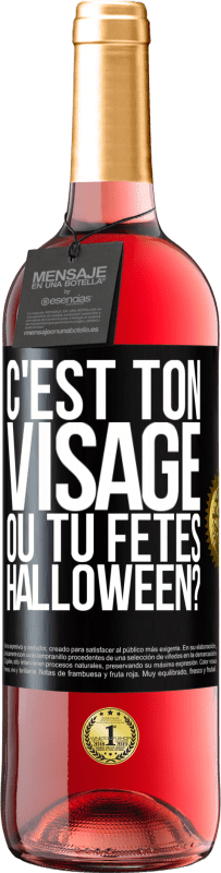 29,95 € Envoi gratuit | Vin rosé Édition ROSÉ C'est ton visage ou tu fêtes Halloween? Étiquette Noire. Étiquette personnalisable Vin jeune Récolte 2024 Tempranillo