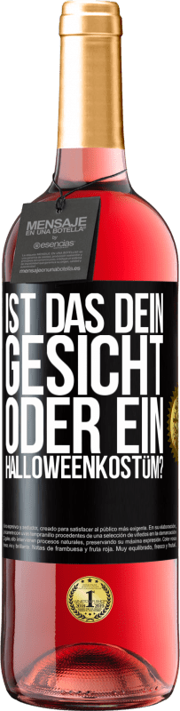 29,95 € Kostenloser Versand | Roséwein ROSÉ Ausgabe Ist das dein Gesicht oder ein Halloweenkostüm? Schwarzes Etikett. Anpassbares Etikett Junger Wein Ernte 2024 Tempranillo