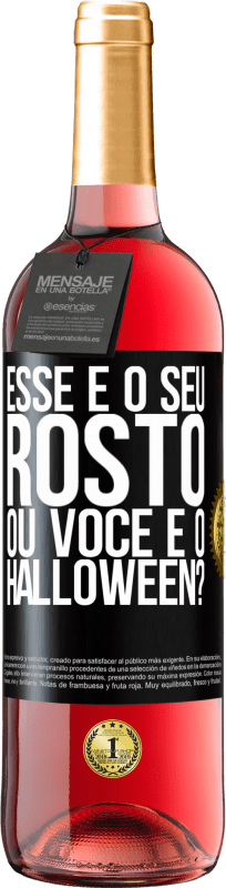 29,95 € Envio grátis | Vinho rosé Edição ROSÉ esse é o seu rosto ou você é o Halloween? Etiqueta Preta. Etiqueta personalizável Vinho jovem Colheita 2024 Tempranillo