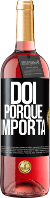 29,95 € Envio grátis | Vinho rosé Edição ROSÉ Dói porque importa Etiqueta Preta. Etiqueta personalizável Vinho jovem Colheita 2025 Tempranillo