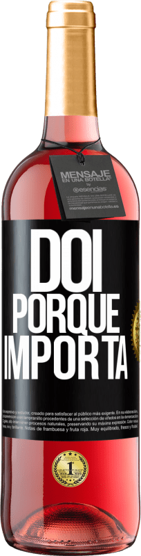 29,95 € Envio grátis | Vinho rosé Edição ROSÉ Dói porque importa Etiqueta Preta. Etiqueta personalizável Vinho jovem Colheita 2024 Tempranillo