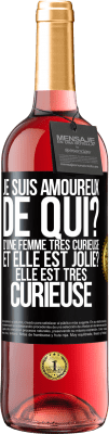 29,95 € Envoi gratuit | Vin rosé Édition ROSÉ Je suis amoureux. De qui? D'une femme très curieuse. Et elle est jolie? Elle est très curieuse Étiquette Noire. Étiquette personnalisable Vin jeune Récolte 2024 Tempranillo