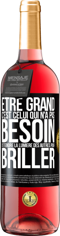 29,95 € Envoi gratuit | Vin rosé Édition ROSÉ Être grand, c'est celui qui n'a pas besoin d'éteindre la lumière des autres pour briller Étiquette Noire. Étiquette personnalisable Vin jeune Récolte 2024 Tempranillo