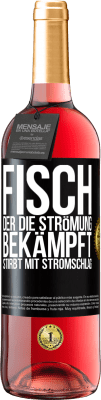 29,95 € Kostenloser Versand | Roséwein ROSÉ Ausgabe Fisch, der die Strömung bekämpft, stirbt mit Stromschlag Schwarzes Etikett. Anpassbares Etikett Junger Wein Ernte 2024 Tempranillo