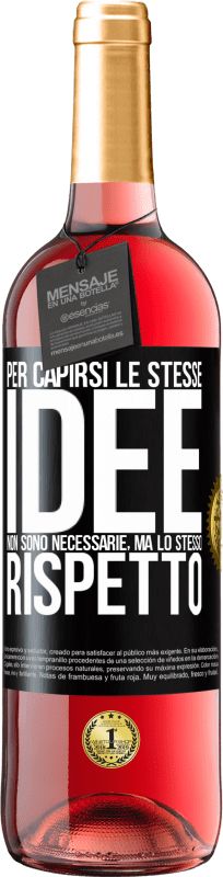 29,95 € Spedizione Gratuita | Vino rosato Edizione ROSÉ Per capirsi le stesse idee non sono necessarie, ma lo stesso rispetto Etichetta Nera. Etichetta personalizzabile Vino giovane Raccogliere 2024 Tempranillo