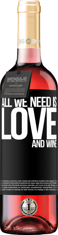 29,95 € Envoi gratuit | Vin rosé Édition ROSÉ All we need is love and wine Étiquette Noire. Étiquette personnalisable Vin jeune Récolte 2023 Tempranillo