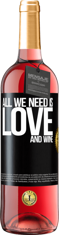 29,95 € Envio grátis | Vinho rosé Edição ROSÉ All we need is love and wine Etiqueta Preta. Etiqueta personalizável Vinho jovem Colheita 2025 Tempranillo