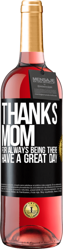 29,95 € Бесплатная доставка | Розовое вино Издание ROSÉ Спасибо маме, что всегда был там. Хорошего дня Черная метка. Настраиваемая этикетка Молодое вино Урожай 2023 Tempranillo