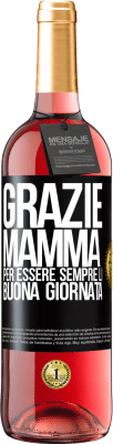 29,95 € Spedizione Gratuita | Vino rosato Edizione ROSÉ Grazie mamma, per essere sempre lì. Buona giornata Etichetta Nera. Etichetta personalizzabile Vino giovane Raccogliere 2023 Tempranillo