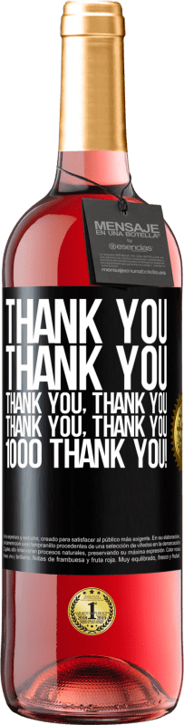 29,95 € 送料無料 | ロゼワイン ROSÉエディション ありがとう、ありがとう、ありがとう、ありがとう、ありがとう、ありがとう、ありがとう1000ありがとう！ ブラックラベル. カスタマイズ可能なラベル 若いワイン 収穫 2023 Tempranillo