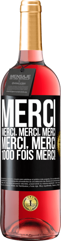 29,95 € Envoi gratuit | Vin rosé Édition ROSÉ Merci Merci, Merci, Merci Merci, Merci 1000 fois Merci! Étiquette Noire. Étiquette personnalisable Vin jeune Récolte 2025 Tempranillo