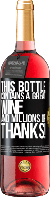 29,95 € Free Shipping | Rosé Wine ROSÉ Edition This bottle contains a great wine and millions of THANKS! Black Label. Customizable label Young wine Harvest 2025 Tempranillo