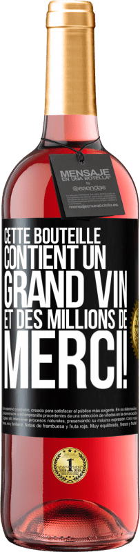 29,95 € Envoi gratuit | Vin rosé Édition ROSÉ Cette bouteille contient un grand vin et des millions de MERCI! Étiquette Noire. Étiquette personnalisable Vin jeune Récolte 2024 Tempranillo