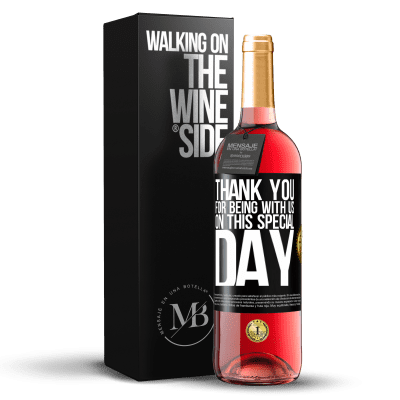 «Thank you for being with us on this special day» ROSÉ Edition