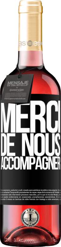 29,95 € Envoi gratuit | Vin rosé Édition ROSÉ Merci de nous accompagner Étiquette Noire. Étiquette personnalisable Vin jeune Récolte 2025 Tempranillo