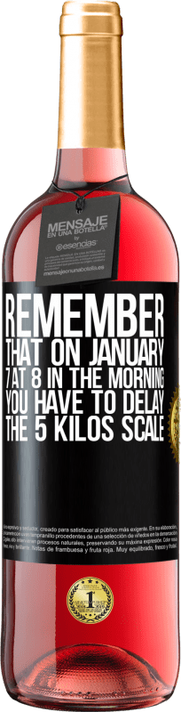 29,95 € 免费送货 | 桃红葡萄酒 ROSÉ版 请记住，在1月7日上午8点，您必须延迟5公斤刻度 黑标. 可自定义的标签 青年酒 收成 2023 Tempranillo