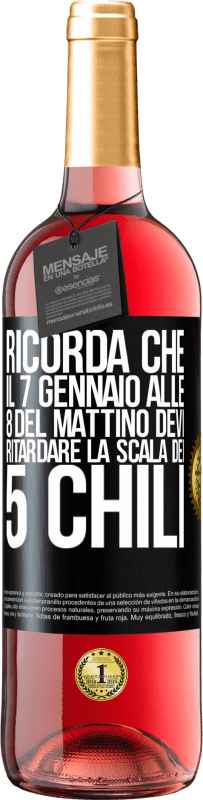 29,95 € Spedizione Gratuita | Vino rosato Edizione ROSÉ Ricorda che il 7 gennaio alle 8 del mattino devi ritardare la scala dei 5 chili Etichetta Nera. Etichetta personalizzabile Vino giovane Raccogliere 2024 Tempranillo