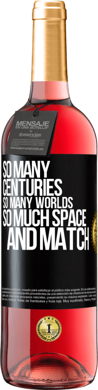 29,95 € Free Shipping | Rosé Wine ROSÉ Edition So many centuries, so many worlds, so much space ... and match Black Label. Customizable label Young wine Harvest 2025 Tempranillo
