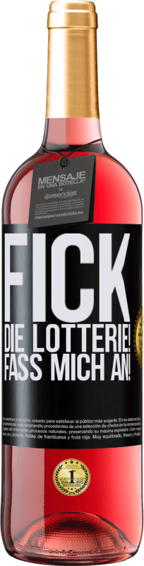 29,95 € Kostenloser Versand | Roséwein ROSÉ Ausgabe Fick die Lotterie! Fass mich an! Schwarzes Etikett. Anpassbares Etikett Junger Wein Ernte 2023 Tempranillo