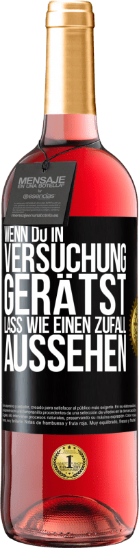 29,95 € Kostenloser Versand | Roséwein ROSÉ Ausgabe Wenn du in Versuchung gerätst, lass wie einen Zufall aussehen Schwarzes Etikett. Anpassbares Etikett Junger Wein Ernte 2024 Tempranillo