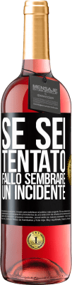 29,95 € Spedizione Gratuita | Vino rosato Edizione ROSÉ Se sei tentato, fallo sembrare un incidente Etichetta Nera. Etichetta personalizzabile Vino giovane Raccogliere 2024 Tempranillo