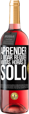 29,95 € Envio grátis | Vinho rosé Edição ROSÉ Aprender a voar requer muitas horas de solo Etiqueta Preta. Etiqueta personalizável Vinho jovem Colheita 2025 Tempranillo