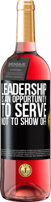 29,95 € Free Shipping | Rosé Wine ROSÉ Edition Leadership is an opportunity to serve, not to show off Black Label. Customizable label Young wine Harvest 2023 Tempranillo