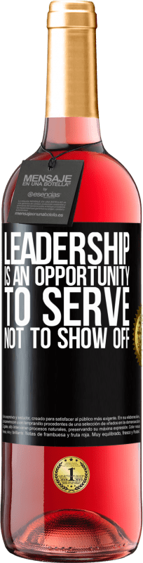 29,95 € Free Shipping | Rosé Wine ROSÉ Edition Leadership is an opportunity to serve, not to show off Black Label. Customizable label Young wine Harvest 2024 Tempranillo