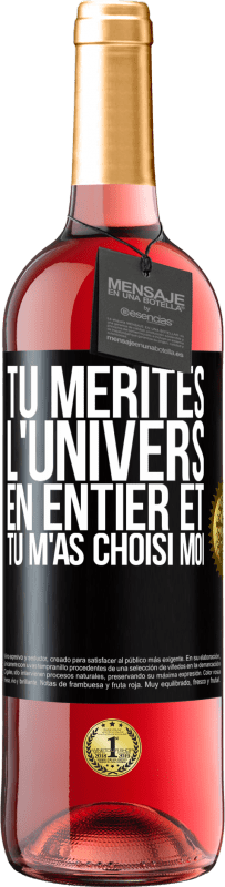 29,95 € Envoi gratuit | Vin rosé Édition ROSÉ Tu mérites l'univers en entier et tu m'as choisi moi Étiquette Noire. Étiquette personnalisable Vin jeune Récolte 2024 Tempranillo