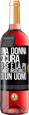 29,95 € Spedizione Gratuita | Vino rosato Edizione ROSÉ Una donna sicura di sé è la più grande insicurezza di un uomo Etichetta Nera. Etichetta personalizzabile Vino giovane Raccogliere 2024 Tempranillo