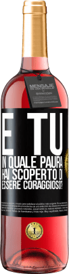 29,95 € Spedizione Gratuita | Vino rosato Edizione ROSÉ E tu, in quale paura hai scoperto di essere coraggioso? Etichetta Nera. Etichetta personalizzabile Vino giovane Raccogliere 2024 Tempranillo