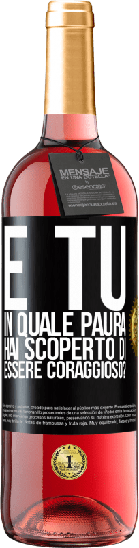 29,95 € Spedizione Gratuita | Vino rosato Edizione ROSÉ E tu, in quale paura hai scoperto di essere coraggioso? Etichetta Nera. Etichetta personalizzabile Vino giovane Raccogliere 2024 Tempranillo