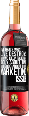 29,95 € Free Shipping | Rosé Wine ROSÉ Edition Time heals what love destroys. And we keep talking badly about time and good about love. Marketing issue Black Label. Customizable label Young wine Harvest 2024 Tempranillo