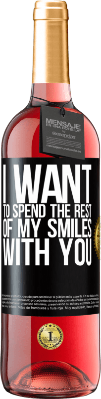 29,95 € Free Shipping | Rosé Wine ROSÉ Edition I want to spend the rest of my smiles with you Black Label. Customizable label Young wine Harvest 2024 Tempranillo