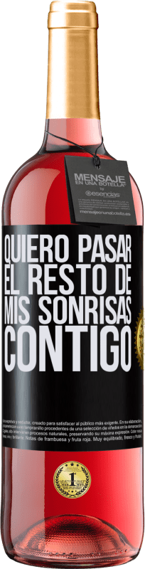 29,95 € Envío gratis | Vino Rosado Edición ROSÉ Quiero pasar el resto de mis sonrisas contigo Etiqueta Negra. Etiqueta personalizable Vino joven Cosecha 2024 Tempranillo