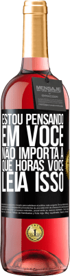 29,95 € Envio grátis | Vinho rosé Edição ROSÉ Estou pensando em você ... Não importa a que horas você leia isso Etiqueta Preta. Etiqueta personalizável Vinho jovem Colheita 2023 Tempranillo