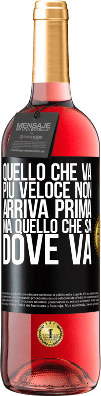 29,95 € Spedizione Gratuita | Vino rosato Edizione ROSÉ Quello che va più veloce non arriva prima, ma quello che sa dove va Etichetta Nera. Etichetta personalizzabile Vino giovane Raccogliere 2024 Tempranillo