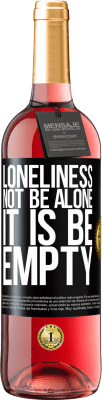29,95 € Free Shipping | Rosé Wine ROSÉ Edition Loneliness not be alone, it is be empty Black Label. Customizable label Young wine Harvest 2025 Tempranillo