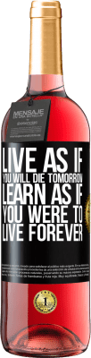 29,95 € Free Shipping | Rosé Wine ROSÉ Edition Live as if you will die tomorrow. Learn as if you were to live forever Black Label. Customizable label Young wine Harvest 2023 Tempranillo