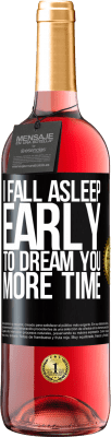 29,95 € Free Shipping | Rosé Wine ROSÉ Edition I fall asleep early to dream you more time Black Label. Customizable label Young wine Harvest 2023 Tempranillo