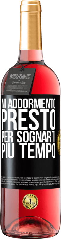 29,95 € Spedizione Gratuita | Vino rosato Edizione ROSÉ Mi addormento presto per sognarti più tempo Etichetta Nera. Etichetta personalizzabile Vino giovane Raccogliere 2024 Tempranillo