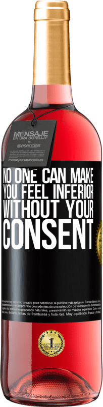 29,95 € Free Shipping | Rosé Wine ROSÉ Edition No one can make you feel inferior without your consent Black Label. Customizable label Young wine Harvest 2024 Tempranillo