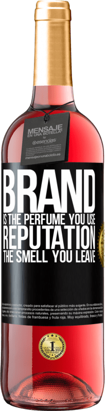 29,95 € Free Shipping | Rosé Wine ROSÉ Edition Brand is the perfume you use. Reputation, the smell you leave Black Label. Customizable label Young wine Harvest 2022 Tempranillo
