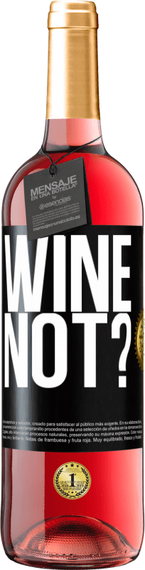 29,95 € Spedizione Gratuita | Vino rosato Edizione ROSÉ Wine not? Etichetta Nera. Etichetta personalizzabile Vino giovane Raccogliere 2023 Tempranillo