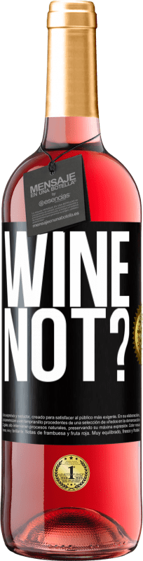 29,95 € Spedizione Gratuita | Vino rosato Edizione ROSÉ Wine not? Etichetta Nera. Etichetta personalizzabile Vino giovane Raccogliere 2024 Tempranillo