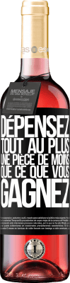 29,95 € Envoi gratuit | Vin rosé Édition ROSÉ Dépensez, tout au plus, une pièce de moins que ce que vous gagnez Étiquette Noire. Étiquette personnalisable Vin jeune Récolte 2024 Tempranillo