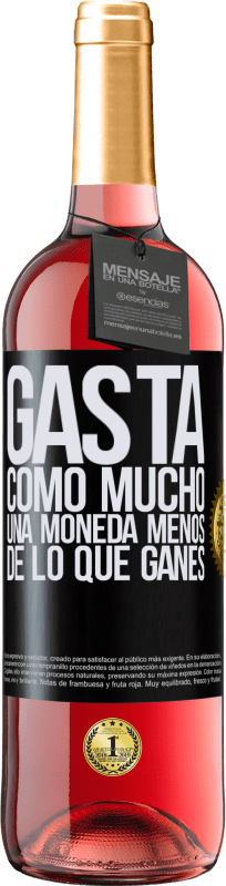 29,95 € Envío gratis | Vino Rosado Edición ROSÉ Gasta, como mucho, una moneda menos de lo que ganes Etiqueta Negra. Etiqueta personalizable Vino joven Cosecha 2024 Tempranillo