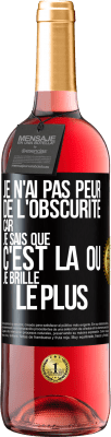 29,95 € Envoi gratuit | Vin rosé Édition ROSÉ Je n'ai pas peur de l'obscurité car je sais que c'est là où je brille le plus Étiquette Noire. Étiquette personnalisable Vin jeune Récolte 2023 Tempranillo