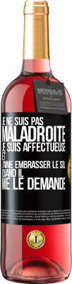 29,95 € Envoi gratuit | Vin rosé Édition ROSÉ Je ne suis pas maladroite, je suis affectueuse et j'aime embrasser le sol quand il me le demande Étiquette Noire. Étiquette personnalisable Vin jeune Récolte 2023 Tempranillo