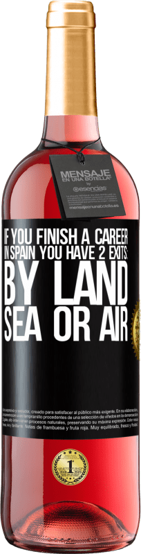 29,95 € 送料無料 | ロゼワイン ROSÉエディション スペインでのレースを終えた場合、陸路、海路、空路の3つのスタートがあります ブラックラベル. カスタマイズ可能なラベル 若いワイン 収穫 2023 Tempranillo